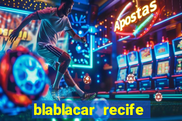 blablacar recife porto de galinhas